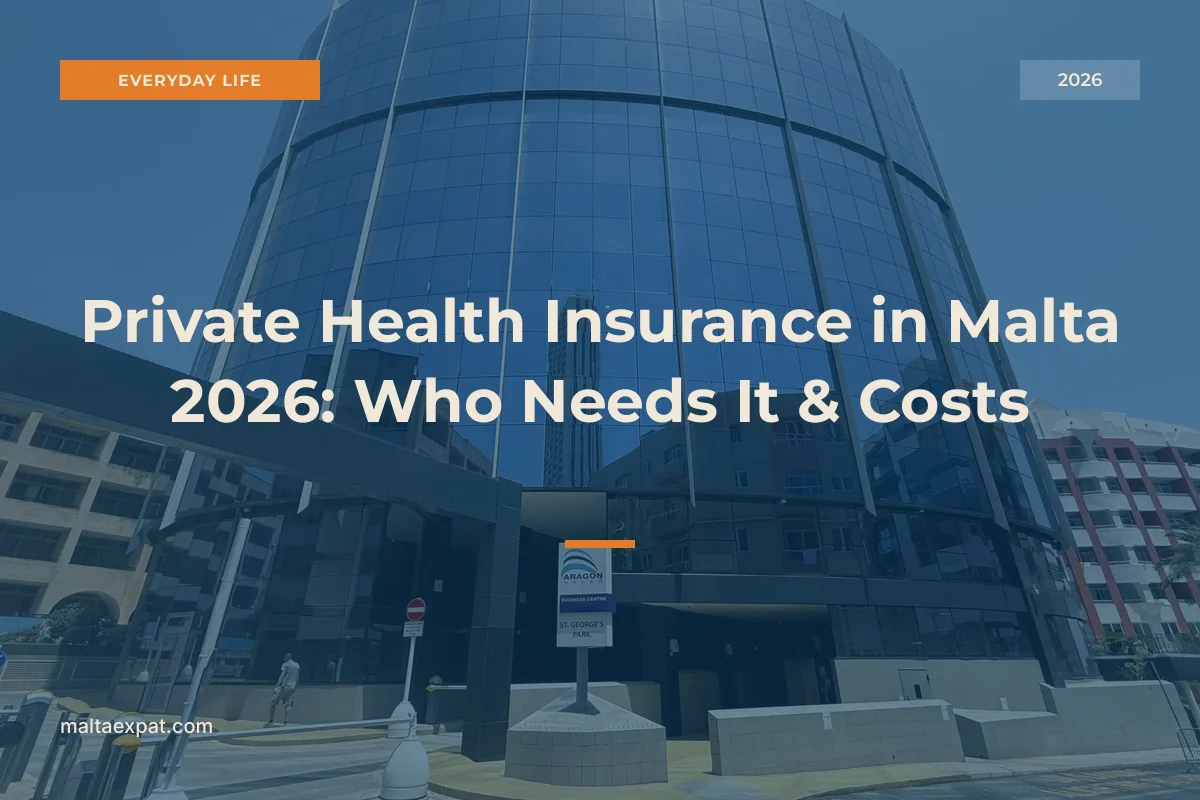 Private Health Insurance in Malta 2026: Who Needs It & Costs