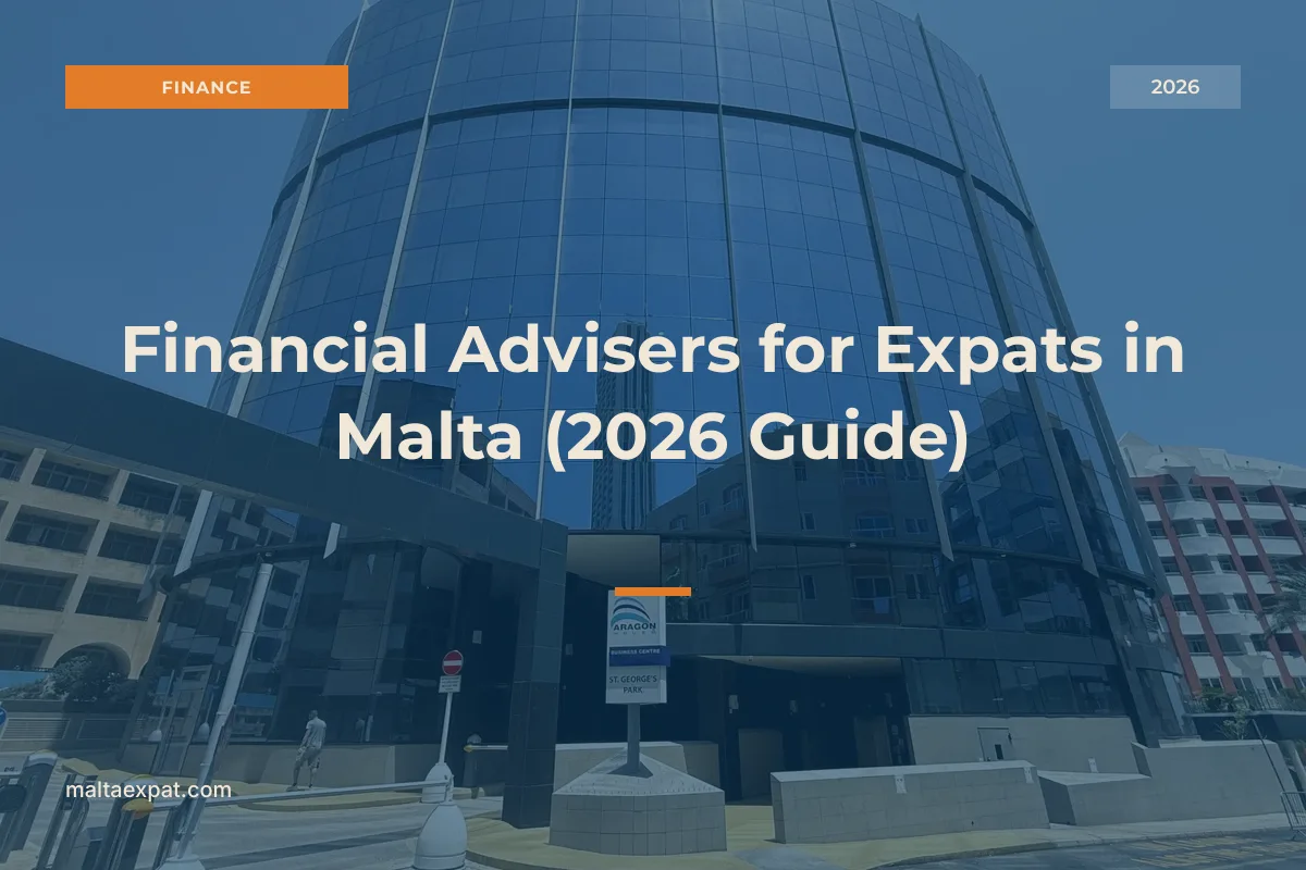 Financial Advisers for Expats in Malta (2026 Guide)