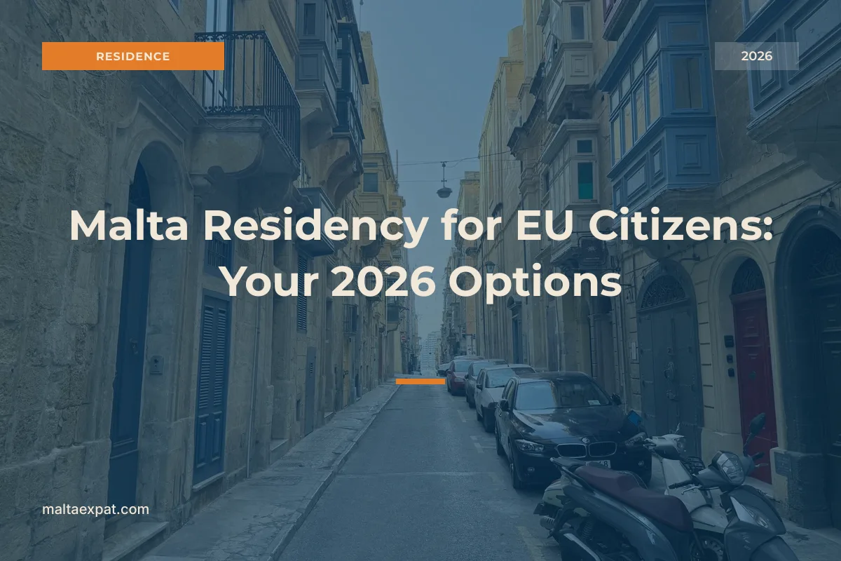 Malta Residency for EU Citizens: Your 2026 Options