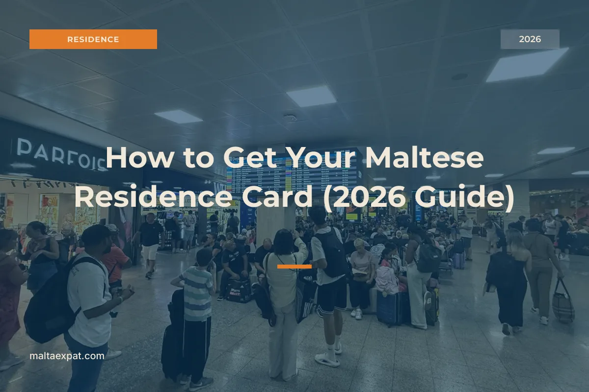 How to Get Your Maltese Residence Card (2026 Guide)